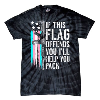 If This Flag Offends You ILl Help You Pack Tie-Dye T-Shirt