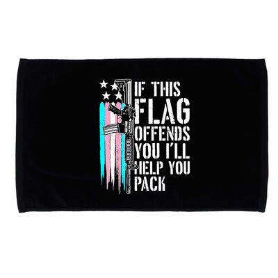 If This Flag Offends You ILl Help You Pack Microfiber Hand Towel