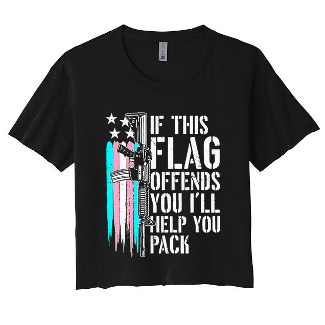 If This Flag Offends You ILl Help You Pack Crop Top