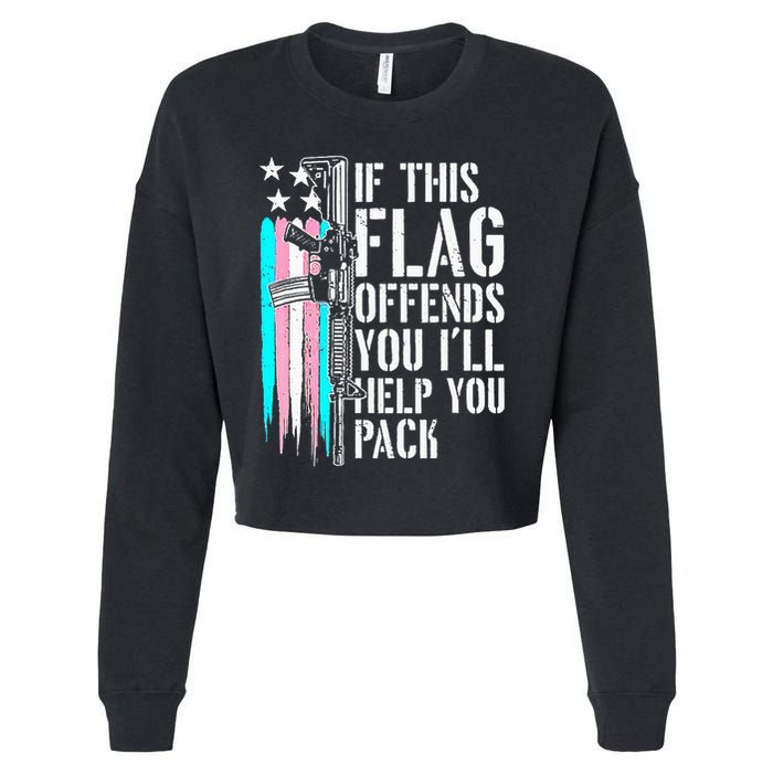 If This Flag Offends You ILl Help You Pack Cropped Pullover Crew