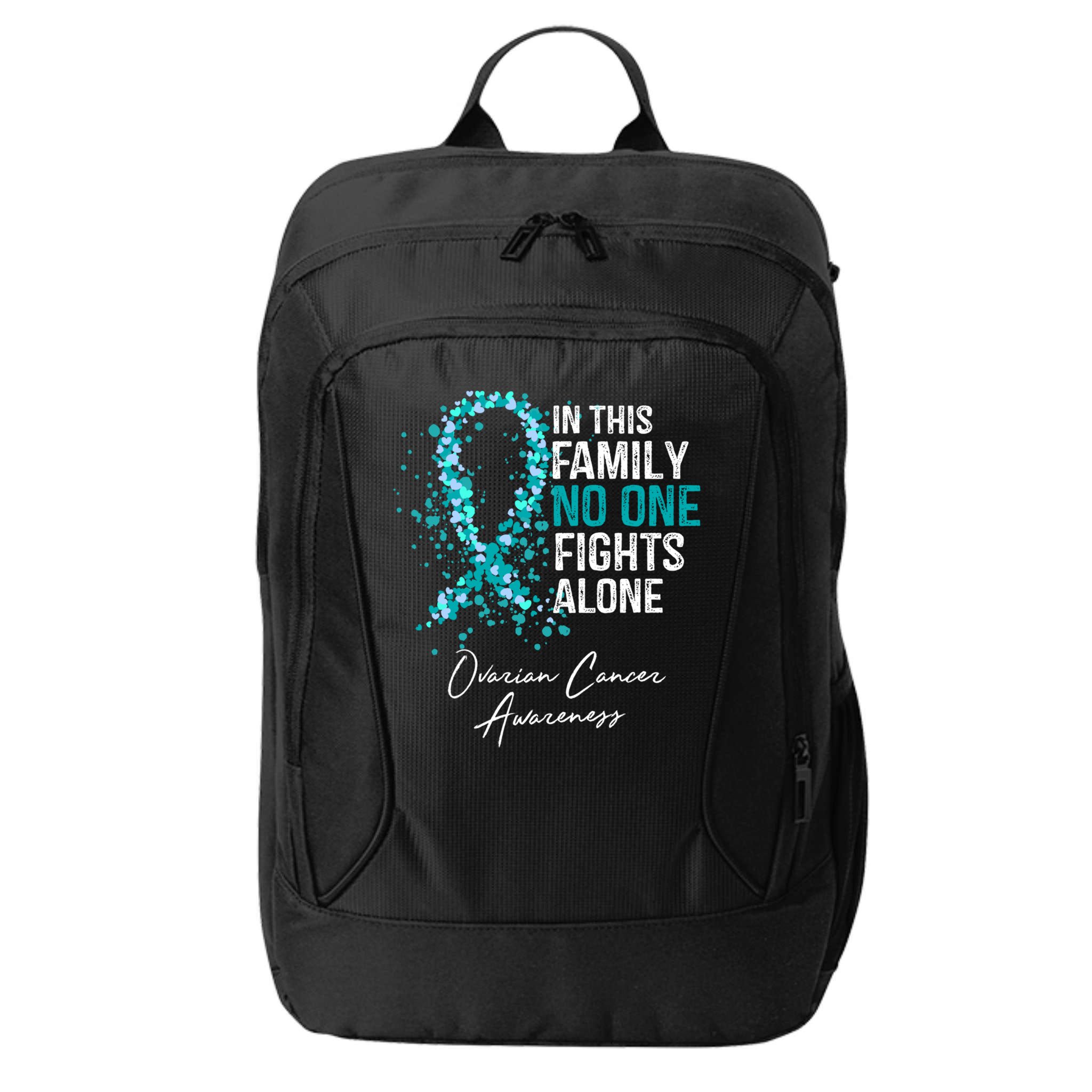 In This Family No One Fights Alone Ovarian Cancer Awareness Gift City Backpack