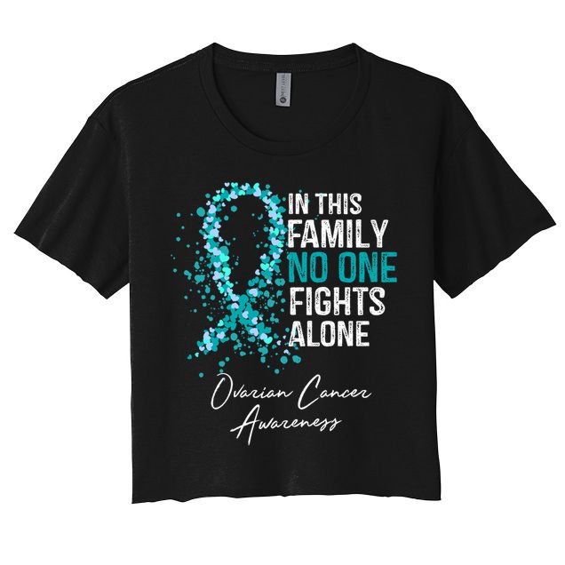 In This Family No One Fights Alone Ovarian Cancer Awareness Gift Crop Top