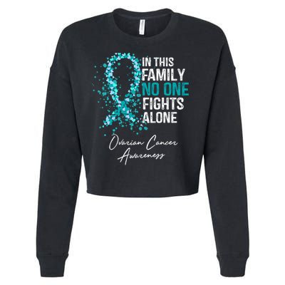 In This Family No One Fights Alone Ovarian Cancer Awareness Gift Cropped Pullover Crew