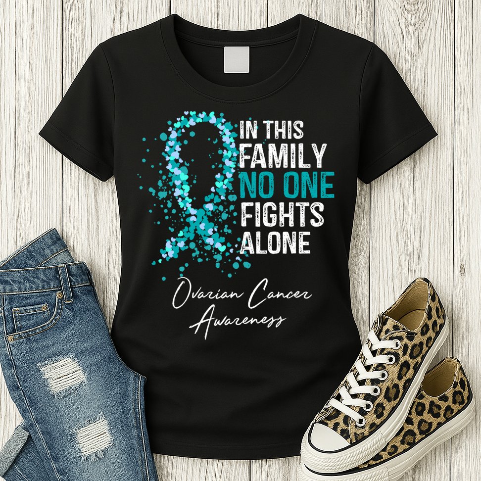 In This Family No One Fights Alone Ovarian Cancer Awareness Gift Womens T-Shirt