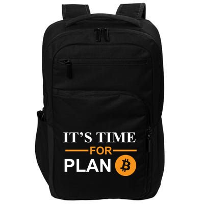 It's Time For Plan B Bitcoin Impact Tech Backpack