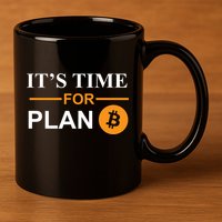 It's Time For Plan B Bitcoin 11oz C Handle Ceramic Mug
