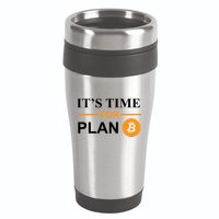 It's Time For Plan B Bitcoin 16oz Travel Tumbler
