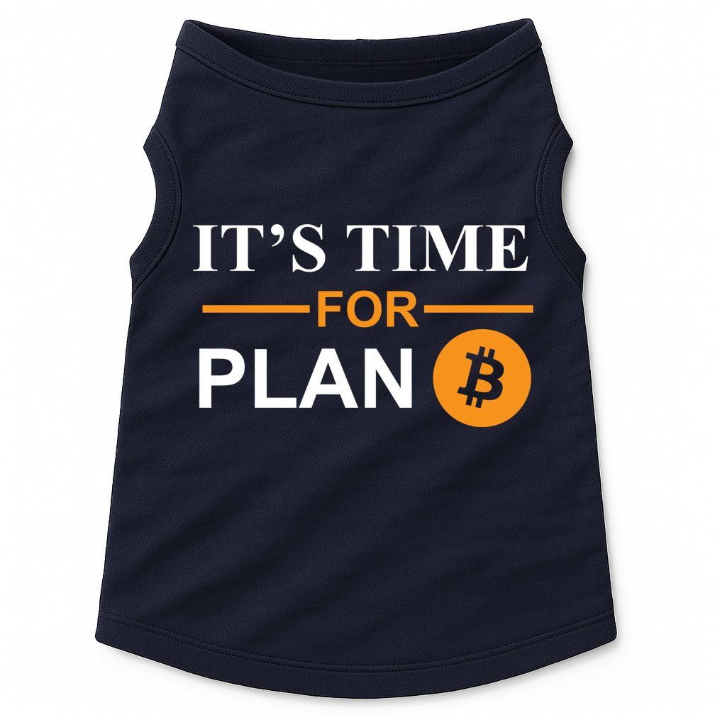 It's Time For Plan B Bitcoin Doggie Tank