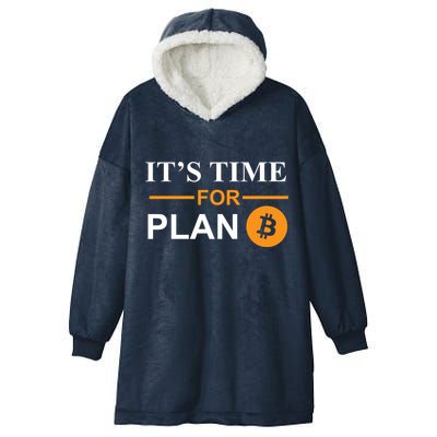 It's Time For Plan B Bitcoin Hooded Wearable Blanket