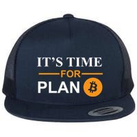 It's Time For Plan B Bitcoin Flatbill Hat