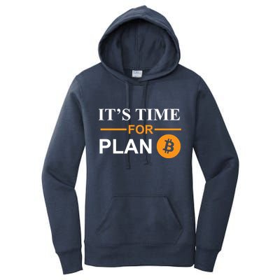 It's Time For Plan B Bitcoin Women's Pullover Hoodie
