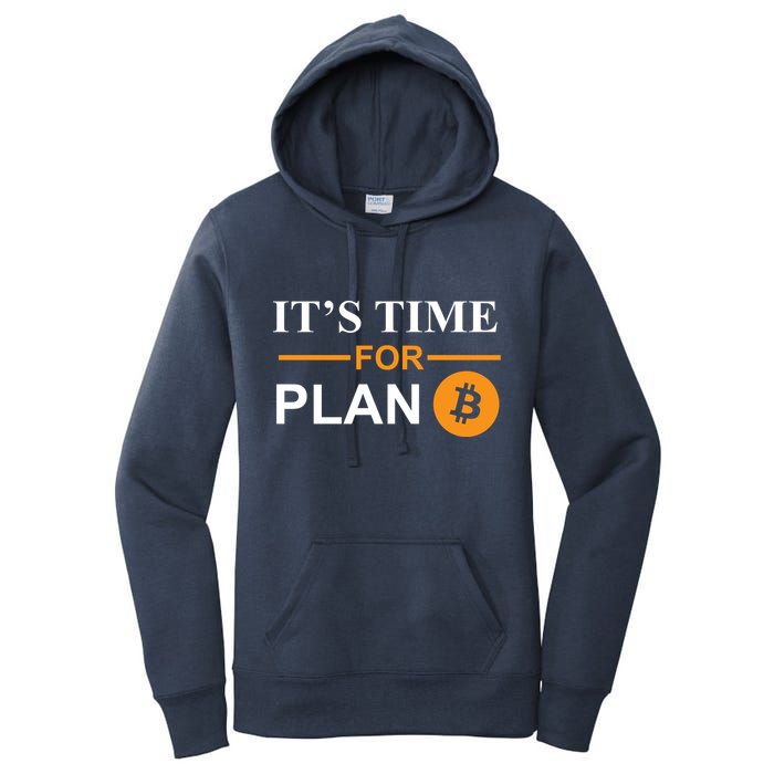 It's Time For Plan B Bitcoin Women's Pullover Hoodie
