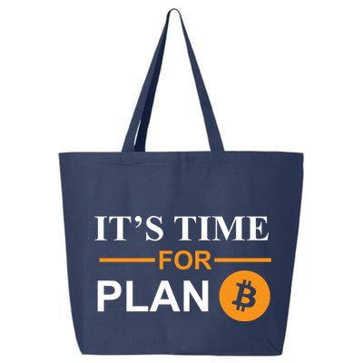It's Time For Plan B Bitcoin 25L Jumbo Tote