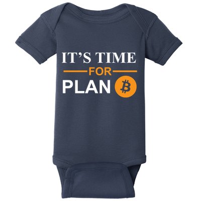 It's Time For Plan B Bitcoin Baby Bodysuit