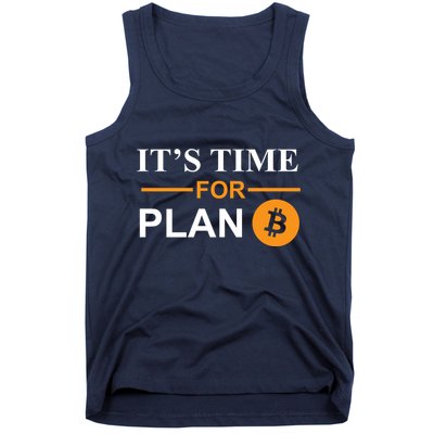 It's Time For Plan B Bitcoin Tank Top