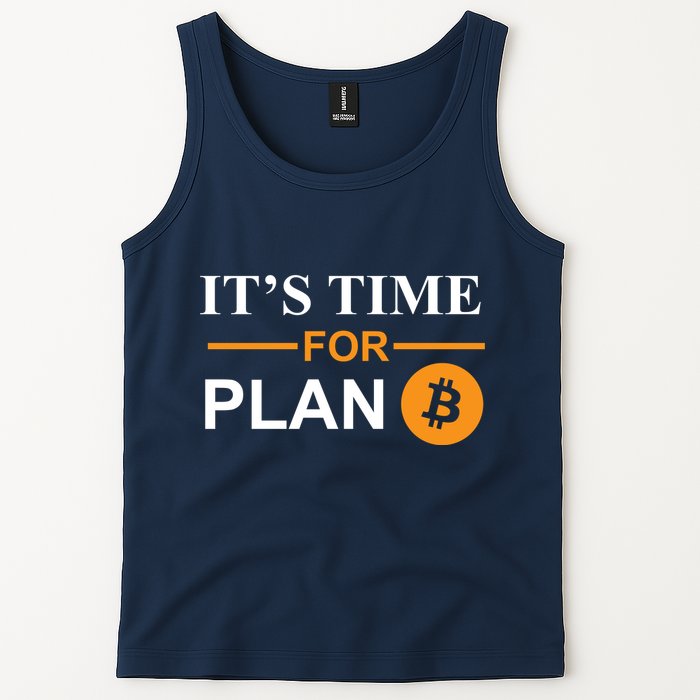 It's Time For Plan B Bitcoin Tank Top