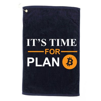 It's Time For Plan B Bitcoin Golf Towel