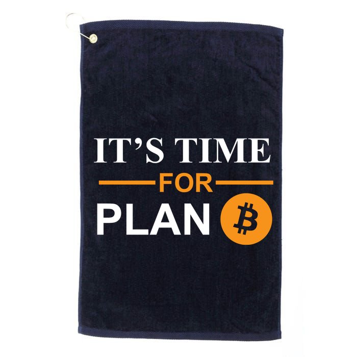 It's Time For Plan B Bitcoin Golf Towel