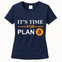 It's Time For Plan B Bitcoin Womens T-Shirt