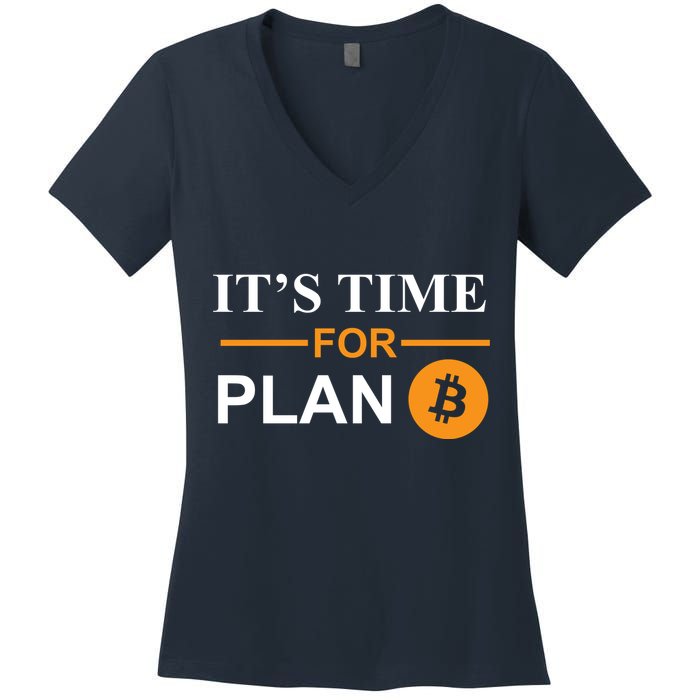 It's Time For Plan B Bitcoin Women's V-Neck T-Shirt