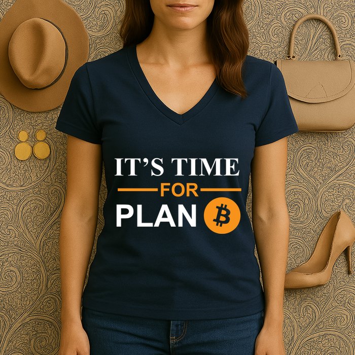 It's Time For Plan B Bitcoin Women's V-Neck T-Shirt