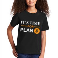 It's Time For Plan B Bitcoin Kids T-Shirt