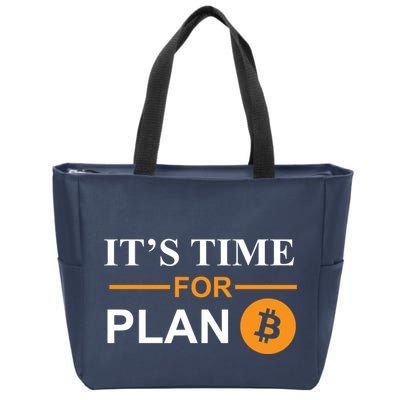 It's Time For Plan B Bitcoin Zip Tote Bag