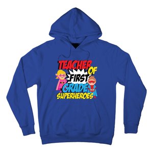 I Teach First Grade Superheroes First Grade Teacher Cool Gift Hoodie