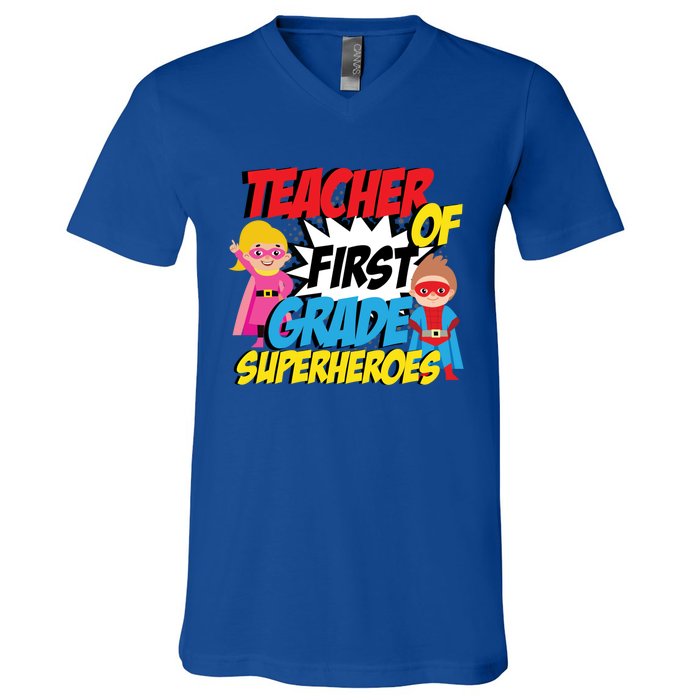 I Teach First Grade Superheroes First Grade Teacher Cool Gift V-Neck T-Shirt