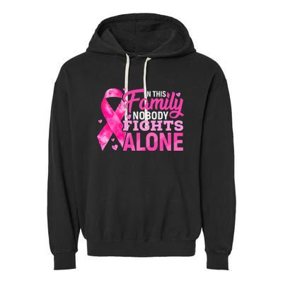 In This Family Nobody Fights Alone Breast Cancer Awareness Garment-Dyed Fleece Hoodie