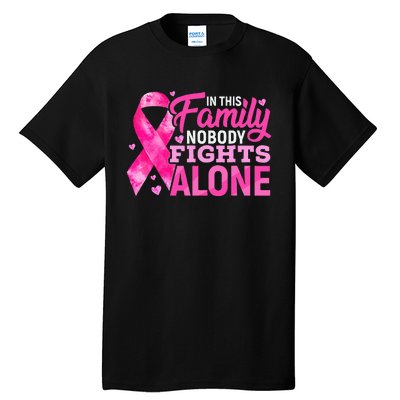 In This Family Nobody Fights Alone Breast Cancer Awareness Tall T-Shirt