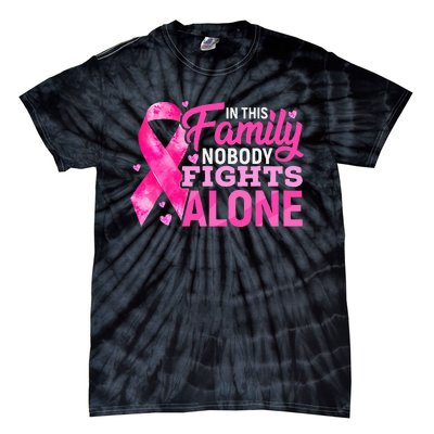 In This Family Nobody Fights Alone Breast Cancer Awareness Tie-Dye T-Shirt