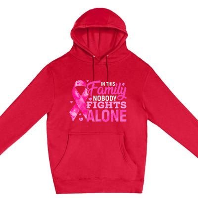 In This Family Nobody Fights Alone Breast Cancer Awareness Premium Pullover Hoodie