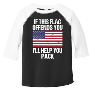 If This Flag Offends You I'll Help You Pack Design Veteran T Toddler Fine Jersey T-Shirt