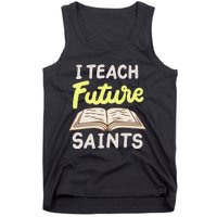 I Teach Future Saints Tank Top