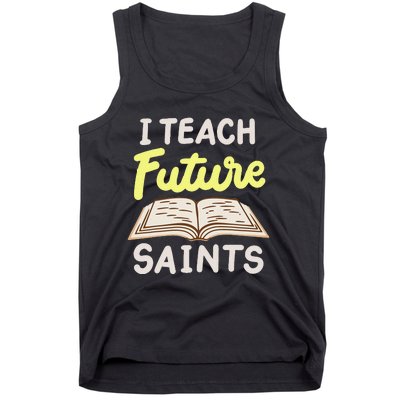 I Teach Future Saints Tank Top