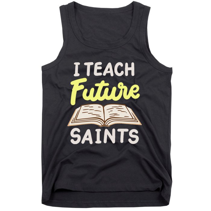 I Teach Future Saints Tank Top