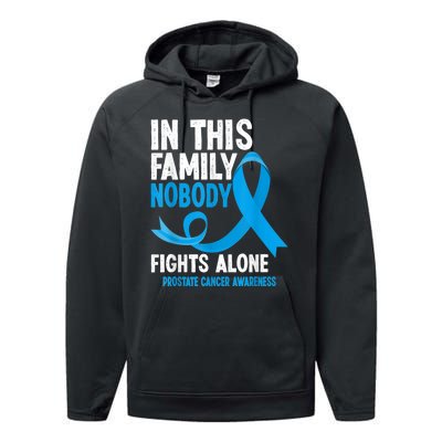 In This Family Nobody Fights Alone Prostate Cancer Awareness Performance Fleece Hoodie