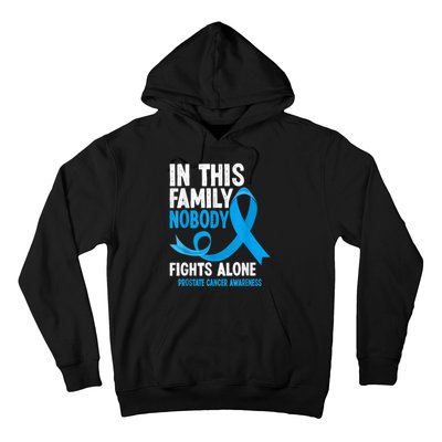 In This Family Nobody Fights Alone Prostate Cancer Awareness Hoodie