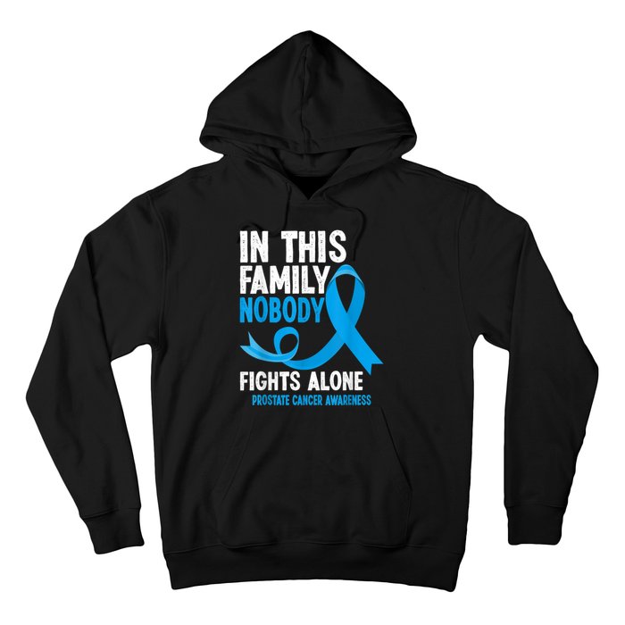 In This Family Nobody Fights Alone Prostate Cancer Awareness Hoodie