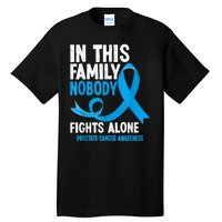 In This Family Nobody Fights Alone Prostate Cancer Awareness Tall T-Shirt