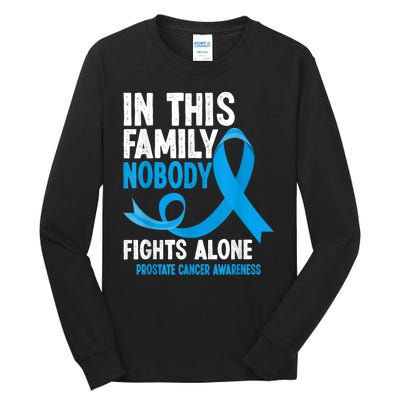 In This Family Nobody Fights Alone Prostate Cancer Awareness Tall Long Sleeve T-Shirt