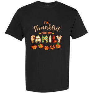 Im Thankful for My Family Thanksgiving Day Turkey Thankful Garment-Dyed Heavyweight T-Shirt