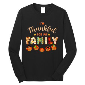 Im Thankful for My Family Thanksgiving Day Turkey Thankful Long Sleeve Shirt