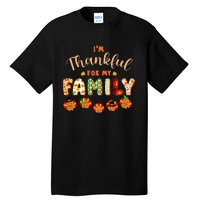 Im Thankful for My Family Thanksgiving Day Turkey Thankful Tall T-Shirt