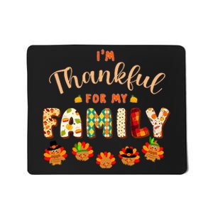 Im Thankful for My Family Thanksgiving Day Turkey Thankful Mousepad