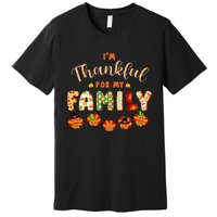 Im Thankful for My Family Thanksgiving Day Turkey Thankful Premium T-Shirt