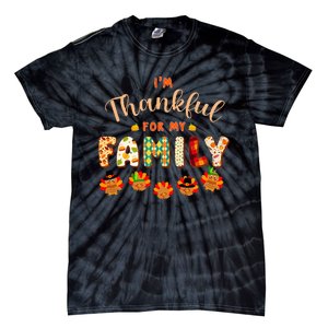 Im Thankful for My Family Thanksgiving Day Turkey Thankful Tie-Dye T-Shirt