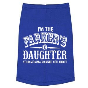 Im The Farmers Daughter Your Momma Warned You About Gift Doggie Tank