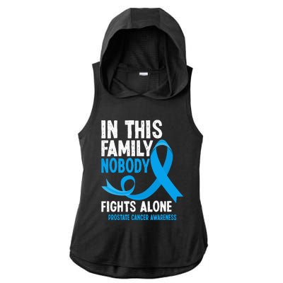 In This Family Nobody Fights Alone Prostate Cancer Awareness Ladies PosiCharge Tri-Blend Wicking Draft Hoodie Tank